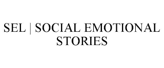 SEL | SOCIAL EMOTIONAL STORIES