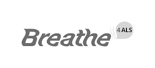 BREATHE 4 ALS