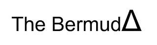 THE BERMUD?
