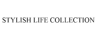 STYLISH LIFE COLLECTION