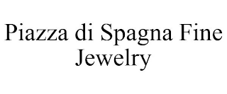 PIAZZA DI SPAGNA FINE JEWELRY