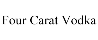 FOUR CARAT VODKA