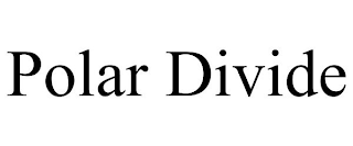 POLAR DIVIDE