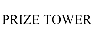 PRIZE TOWER