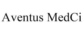 AVENTUS MEDCI