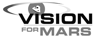 VISION FOR MARS