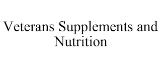 VETERANS SUPPLEMENTS AND NUTRITION