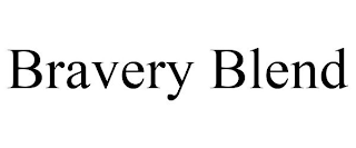 BRAVERY BLEND