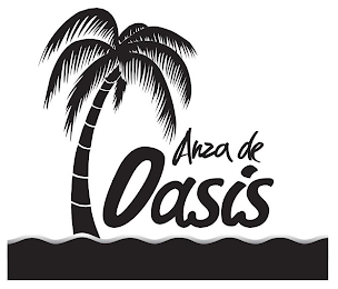 ANZA DE OASIS