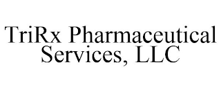 TRIRX PHARMACEUTICAL SERVICES, LLC