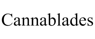 CANNABLADES