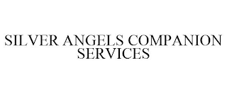 SILVER ANGELS COMPANION SERVICES