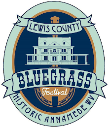 LEWIS COUNTY BLUEGRASS FESTIVAL HISTORIC ANNAMEDE WV