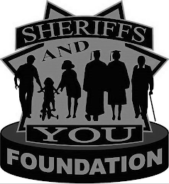 SHERIFFS AND YOU FOUNDATION