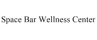 SPACE BAR WELLNESS CENTER