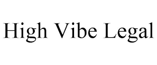 HIGH VIBE LEGAL