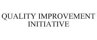 QUALITY IMPROVEMENT INITIATIVE