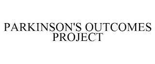 PARKINSON'S OUTCOMES PROJECT