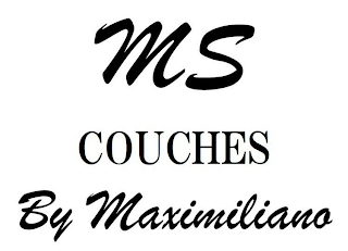 MS COUCHES BY MAXIMILIANO