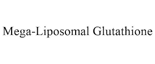 MEGA-LIPOSOMAL GLUTATHIONE