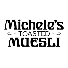 MICHELE'S TOASTED MUESLI