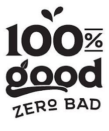 100% GOOD ZERO BAD