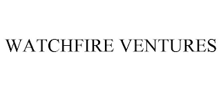 WATCHFIRE VENTURES