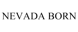 NEVADA BORN