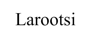 LAROOTSI