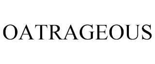 OATRAGEOUS
