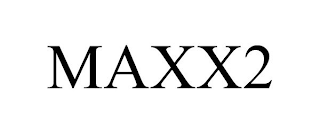 MAXX2