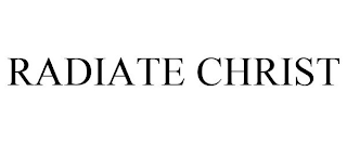 RADIATE CHRIST