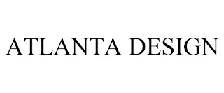 ATLANTA DESIGN