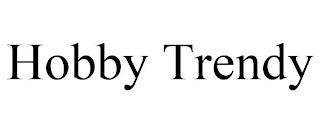 HOBBY TRENDY