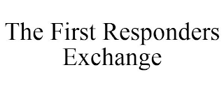 THE FIRST RESPONDERS EXCHANGE