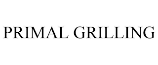 PRIMAL GRILLING