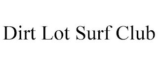 DIRT LOT SURF CLUB