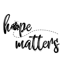 HOPE MATTERS