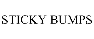 STICKY BUMPS