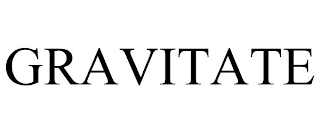 GRAVITATE