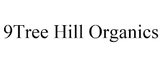 9TREE HILL ORGANICS