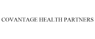 COVANTAGE HEALTH PARTNERS