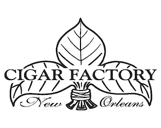 CIGAR FACTORY NEW ORLEANS