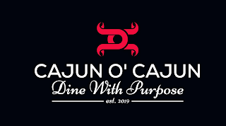 CAJUN O' CAJUN DINE WITH PURPOSE EST. 2019