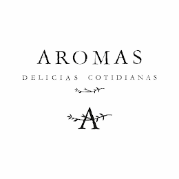 AROMAS DELICIAS COTIDIANAS A