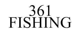 361 FISHING
