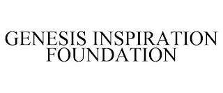 GENESIS INSPIRATION FOUNDATION