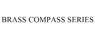 BRASS COMPASS SERIES