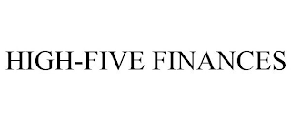 HIGH-FIVE FINANCES