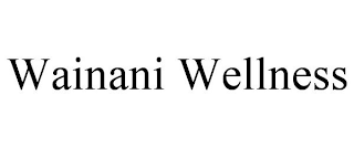 WAINANI WELLNESS